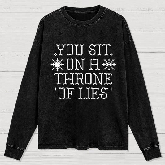 You Sit On A Throne Of Lies Washed Long Sleeve Tee