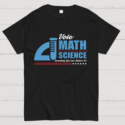 Vote Math & Science Geeky T-Shirt