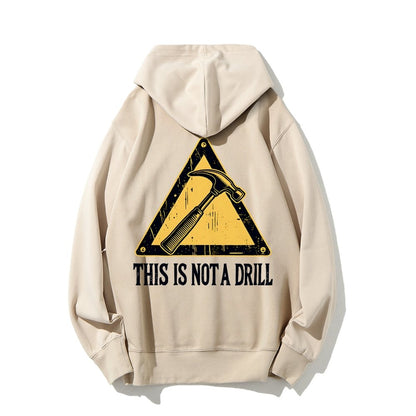 This Is Not A Drill Printed Back Unisex Cotton Hoodie
