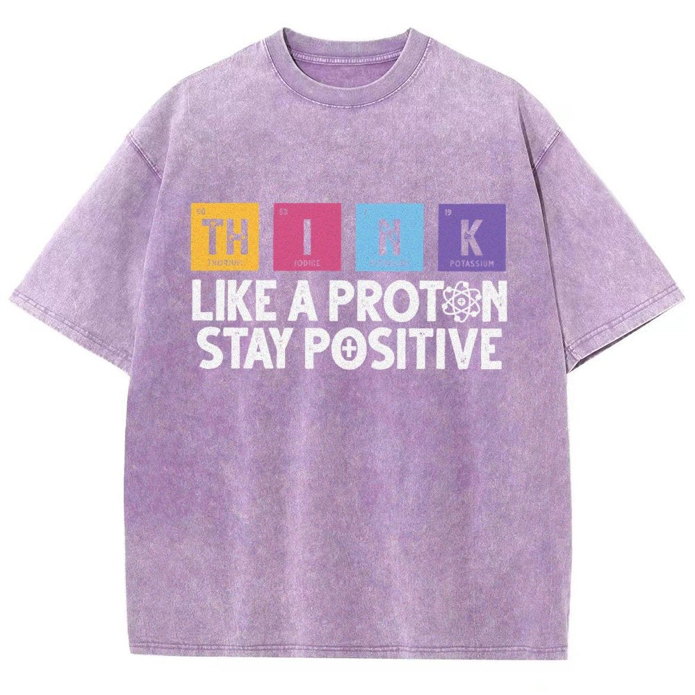Funny science Physics  Stay Positive Like a Proton Vintage Distressed T-shirt