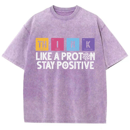 Funny science Physics  Stay Positive Like a Proton Vintage Distressed T-shirt