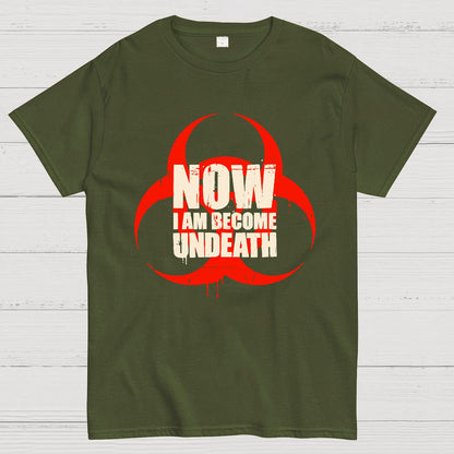 Now I am become Undeath Geek T-Shirt