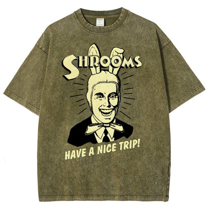 Shrooms Have A Nice Trip Funny Vintage Distressed T-shirt