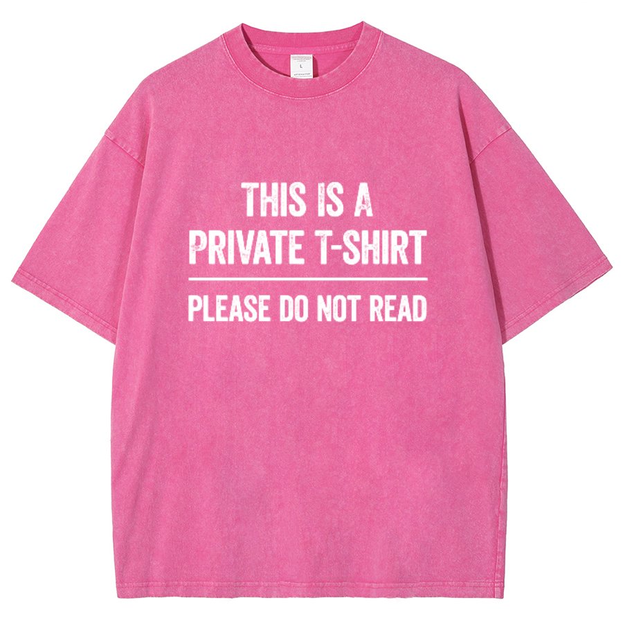 This Is A Private T-shirt Please Do Not Read Vintage Distressed T-shirt