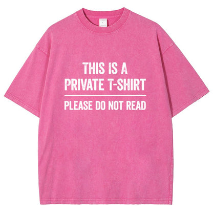 This Is A Private T-shirt Please Do Not Read Vintage Distressed T-shirt