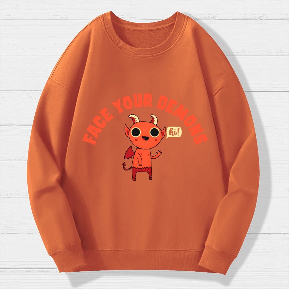 Face Your Demons Geek Cotton Sweatshirt