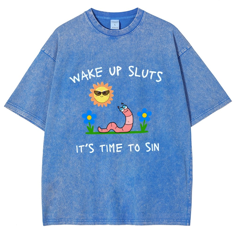 Wake Up Sluts It's Time To Sin Vintage Distressed T-shirt