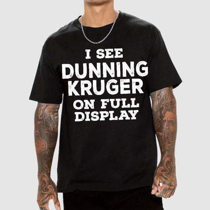 Dunning Kruger On Full Display Geek T-Shirt