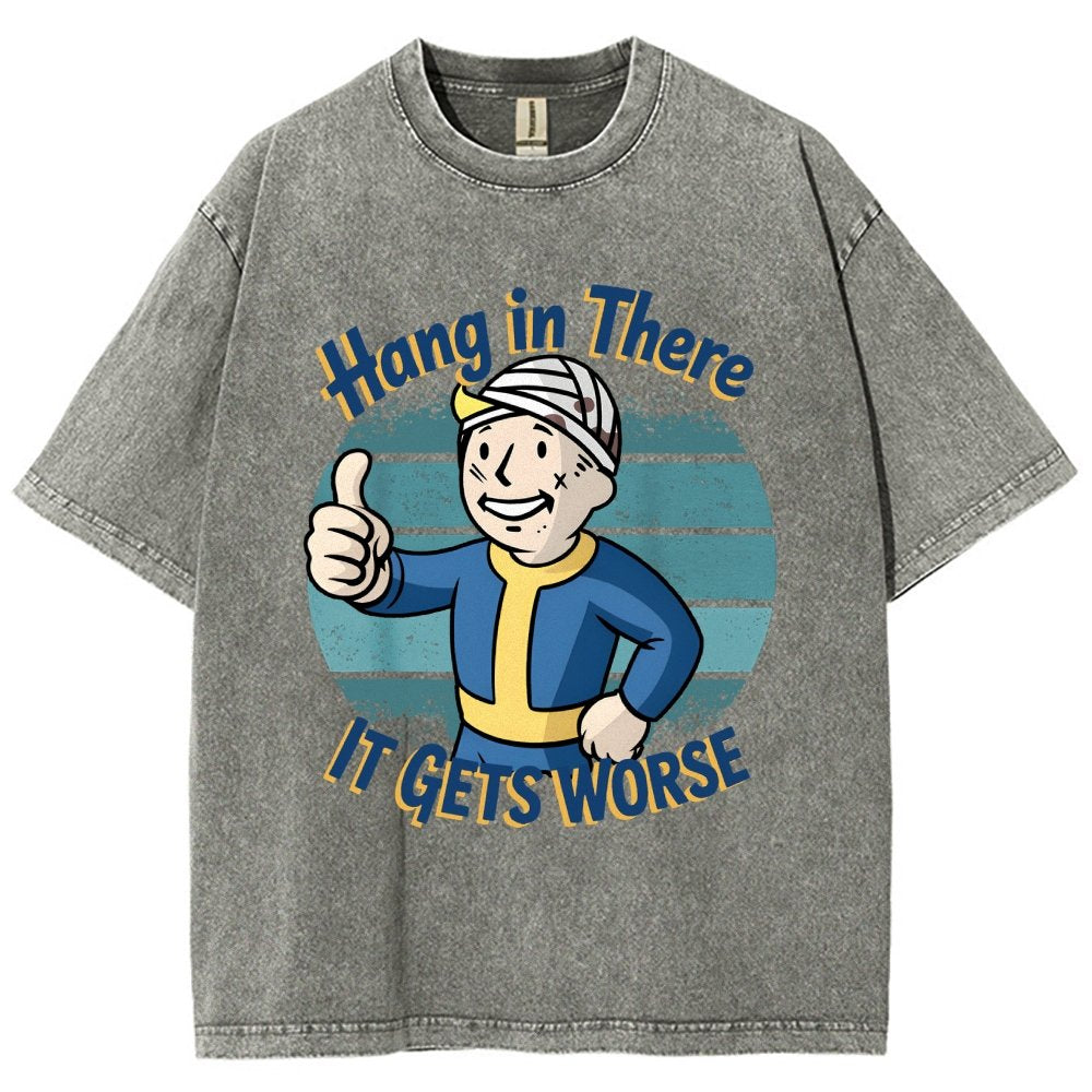 Hang In There It Gets Worse Funny Vintage Distressed T-shirt