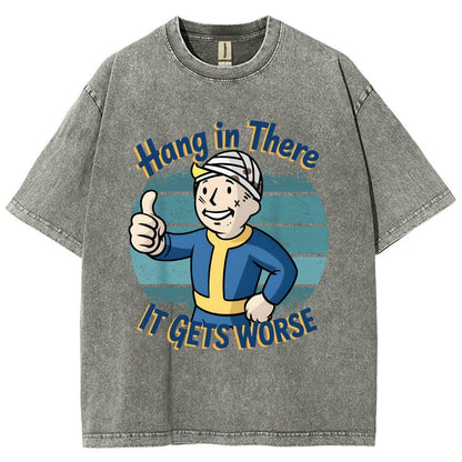 Hang In There It Gets Worse Funny Vintage Distressed T-shirt