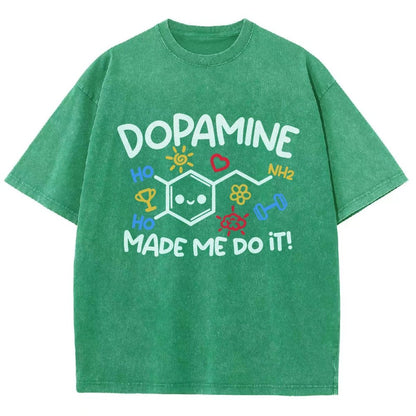 Dopamine Made Me Do It Vintage Distressed T-shirt