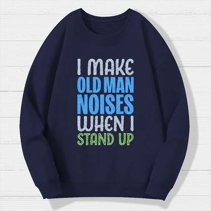 Old Man Noises Geek Cotton Sweatshirt