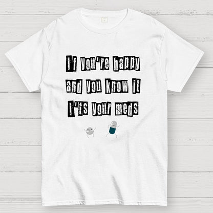 It‘s Your Meds Geek T-Shirt