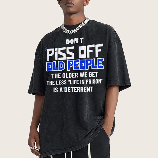Don't Piss Off Old People.Vintage Distressed T-shirt