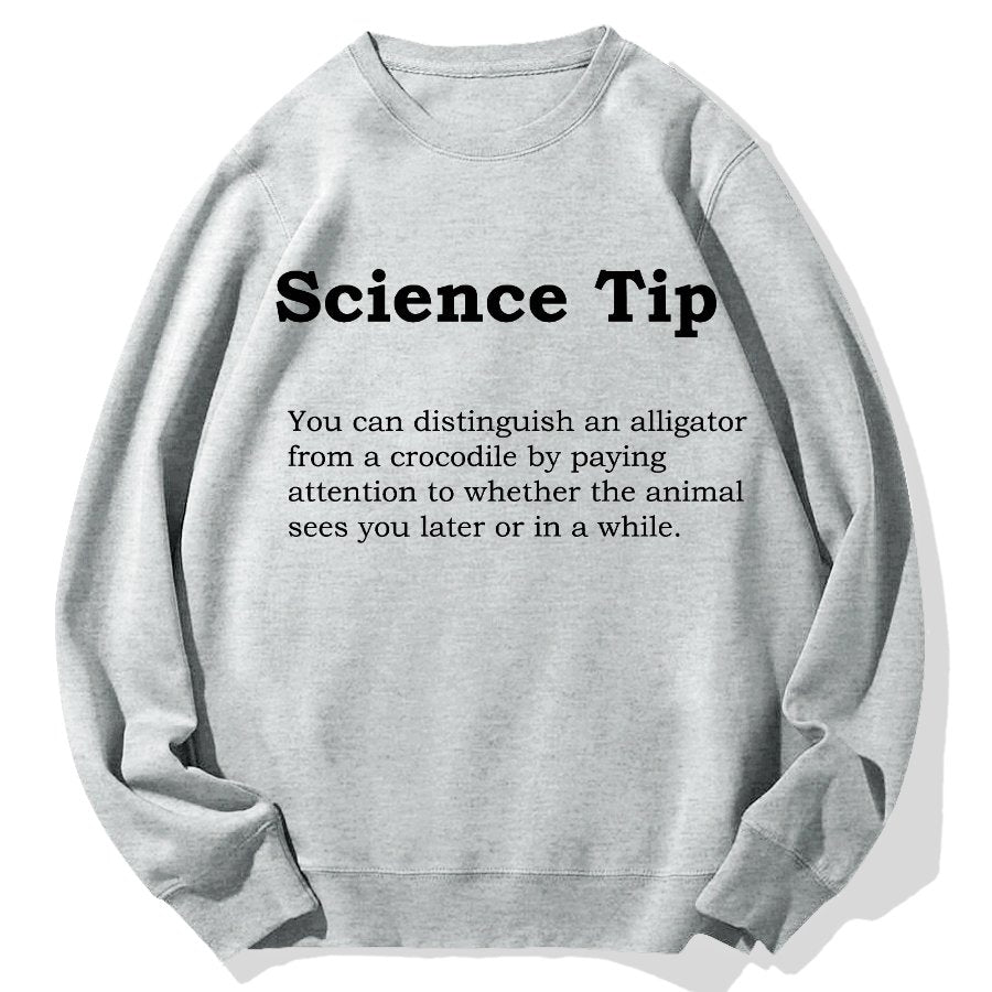 Crocodile Alligator Funny Science Tip Geek Cotton Sweatshirt