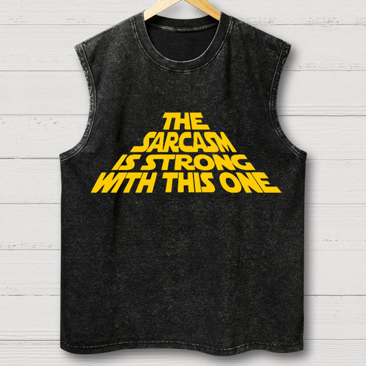 The Sarcasm Is Strong With This One Vintage Distressed Washed Tank