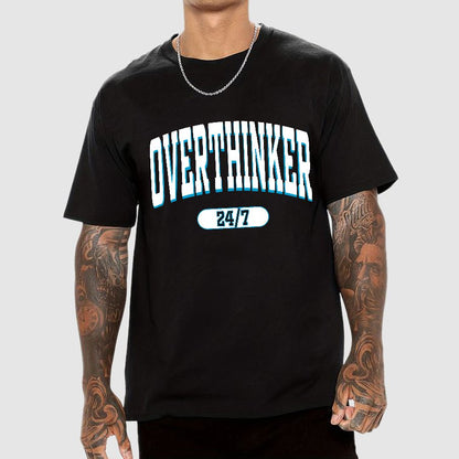 Overthinker All the time Geek T-Shirt