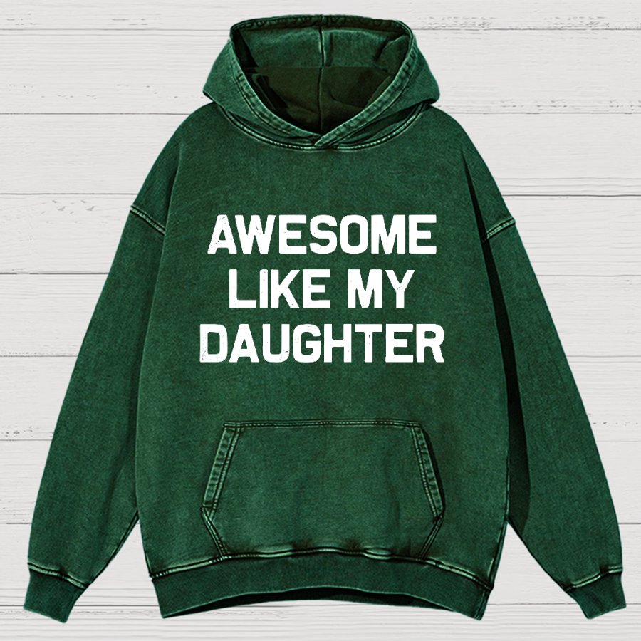 Awesome Like My Daughter Vintage Distressed Hoodie