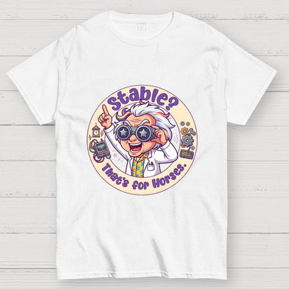 Stable That’S For Horses Art Print Geek T-Shirt