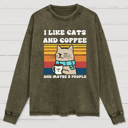 I Like Cats And Coffee And Maybe 3 People Washed Long Sleeve Tee