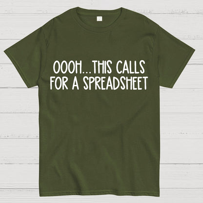 Oooh This Calls For A Spreadsheet Geek T-Shirt