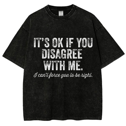 OK If You Disagree Funny Sarcasm Vintage Distressed T-shirt