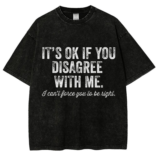 OK If You Disagree Funny Sarcasm Vintage Distressed T-shirt