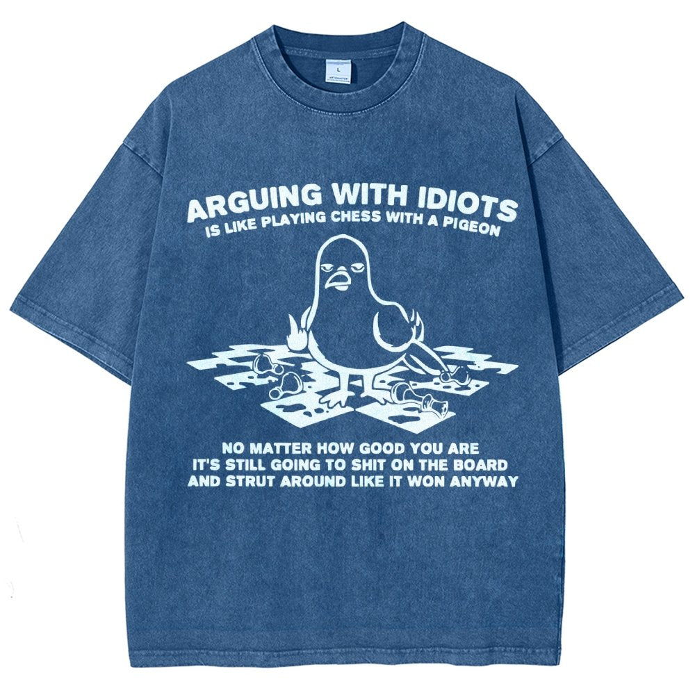 Arguing With Idiots Is Like Playing Chess With A Pigeon Vintage Distressed T-shirt
