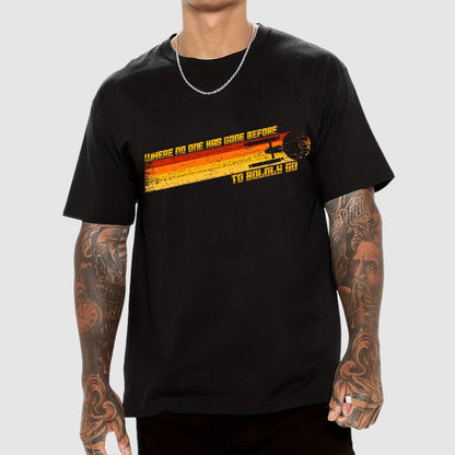 To Boldly Go Where No One Has Gone Before Geek T-Shirt
