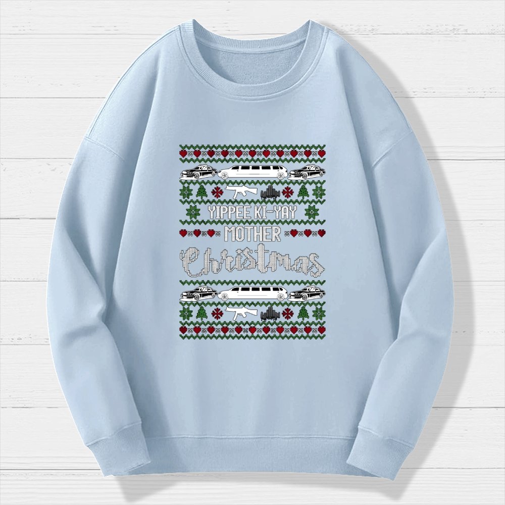 Yippee Ki-Yay Mother Christmas Ugly Geek Cotton Sweatshirt