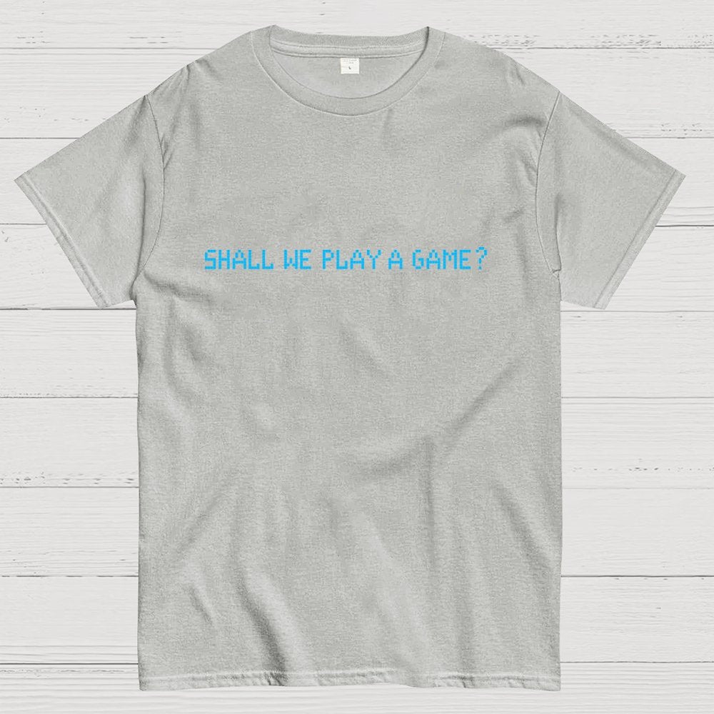 Shall We Play A Game Geek T-Shirt