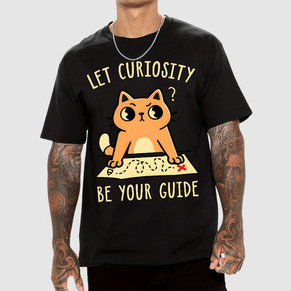 Let Curiosity Be Your Guide Geek T-Shirt