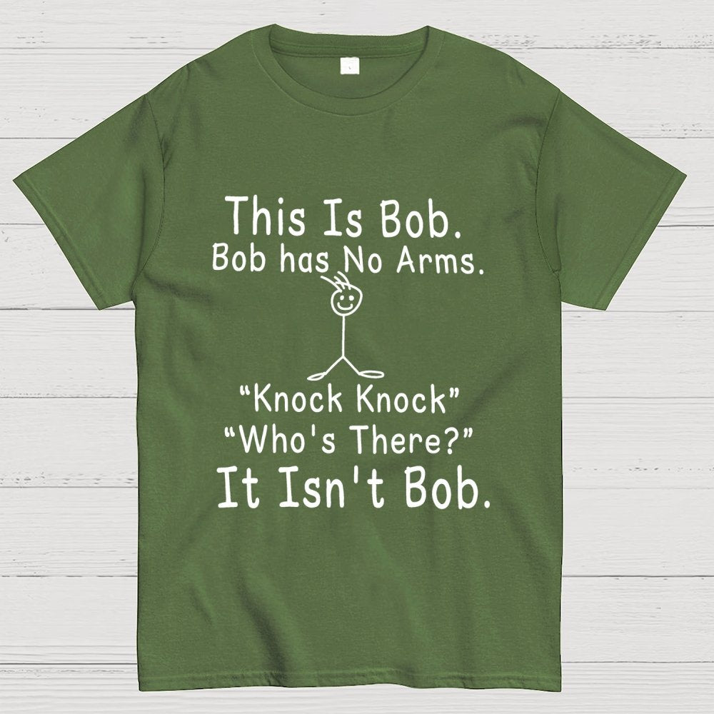 Funny "This is Bob" Knock Knock Joke Geek T-Shirt
