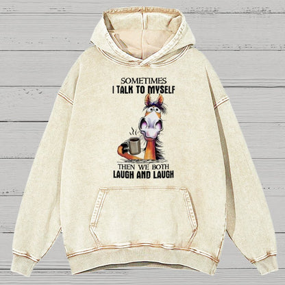 I Talk To Myself Then We Both Laugh And Laugh Canvas Vintage Distressed Hoodie