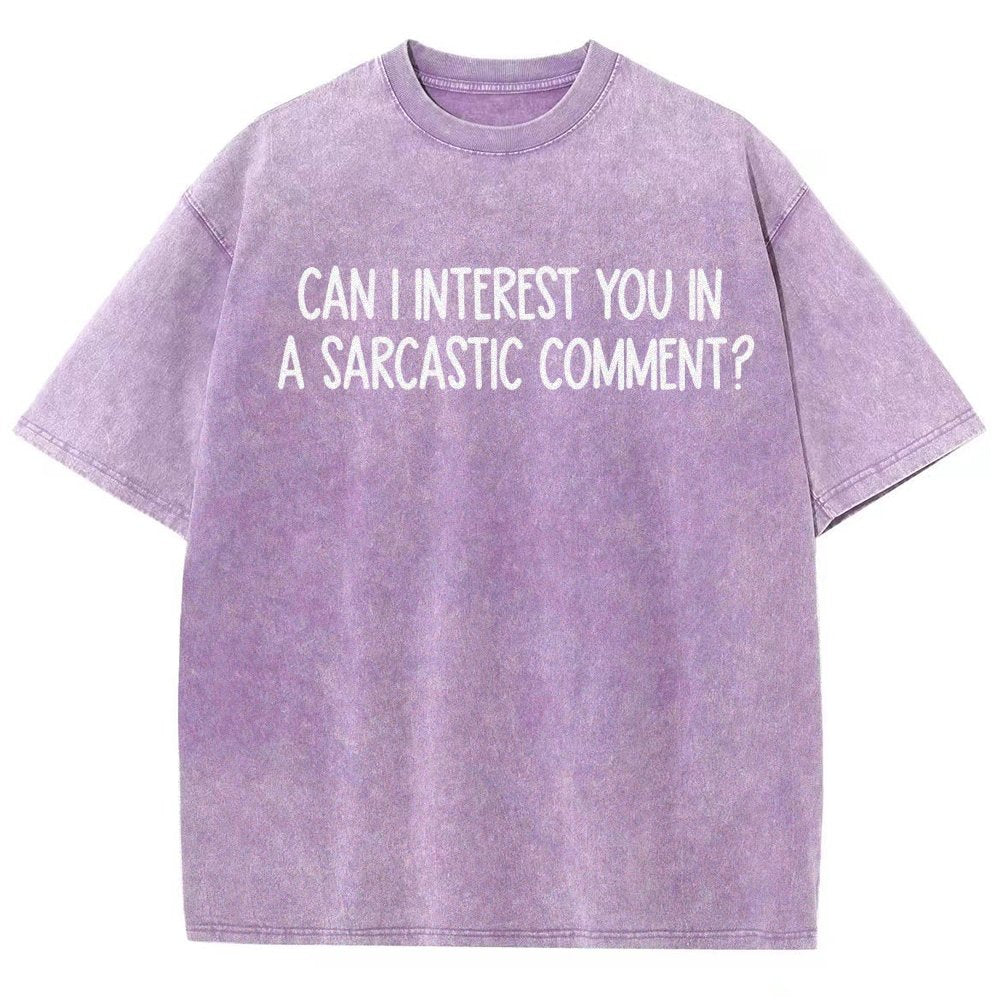Can I Interest You In A Sarcastic Comment Vintage Distressed T-shirt