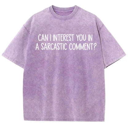 Can I Interest You In A Sarcastic Comment Vintage Distressed T-shirt