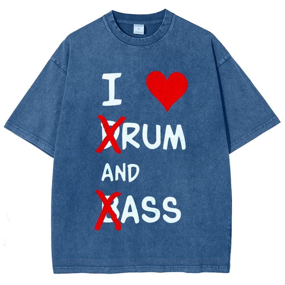 I Love dRum And bAss Vintage Distressed T-shirt