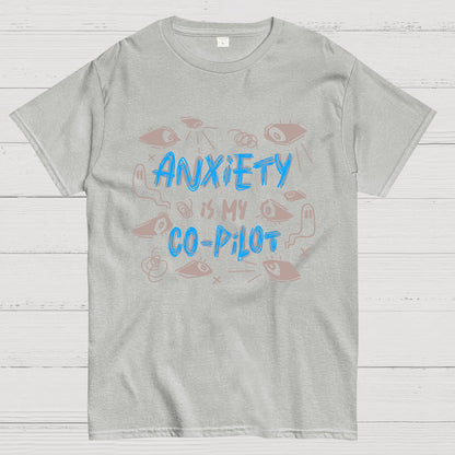 Anxiety Is My Co-Pilot Geek T-Shirt