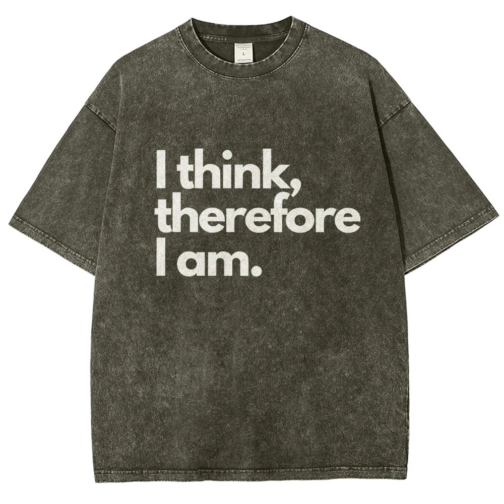 I Think Therefore I Am Vintage Distressed T-shirt