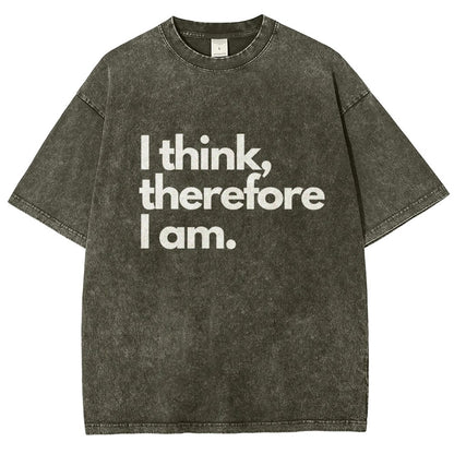 I Think Therefore I Am Vintage Distressed T-shirt