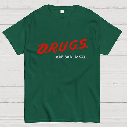 Drugs are Bad Geek T-Shirt