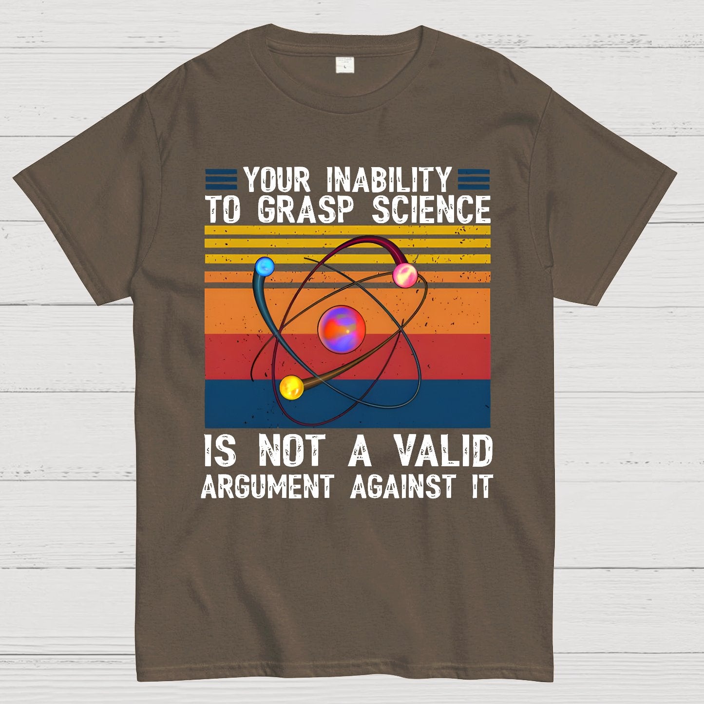 Your Inability to Grasp Science Geek T-Shirt