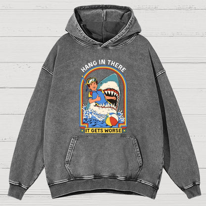Hang In There It Gets Worse Vintage Distressed Hoodie
