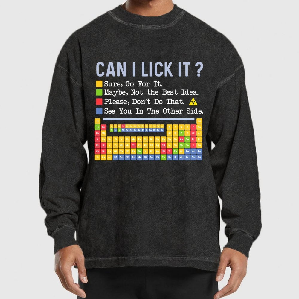 Can I Lick It Question Mark Periodic Table Of Elements Science Washed Long Sleeve Tee