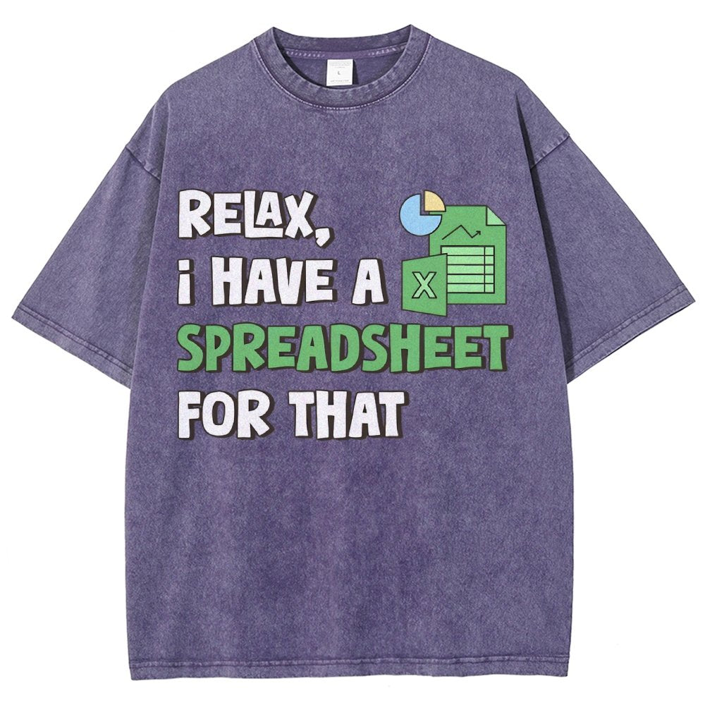 Relax I Have a Spreadsheet For That Vintage Distressed T-shirt