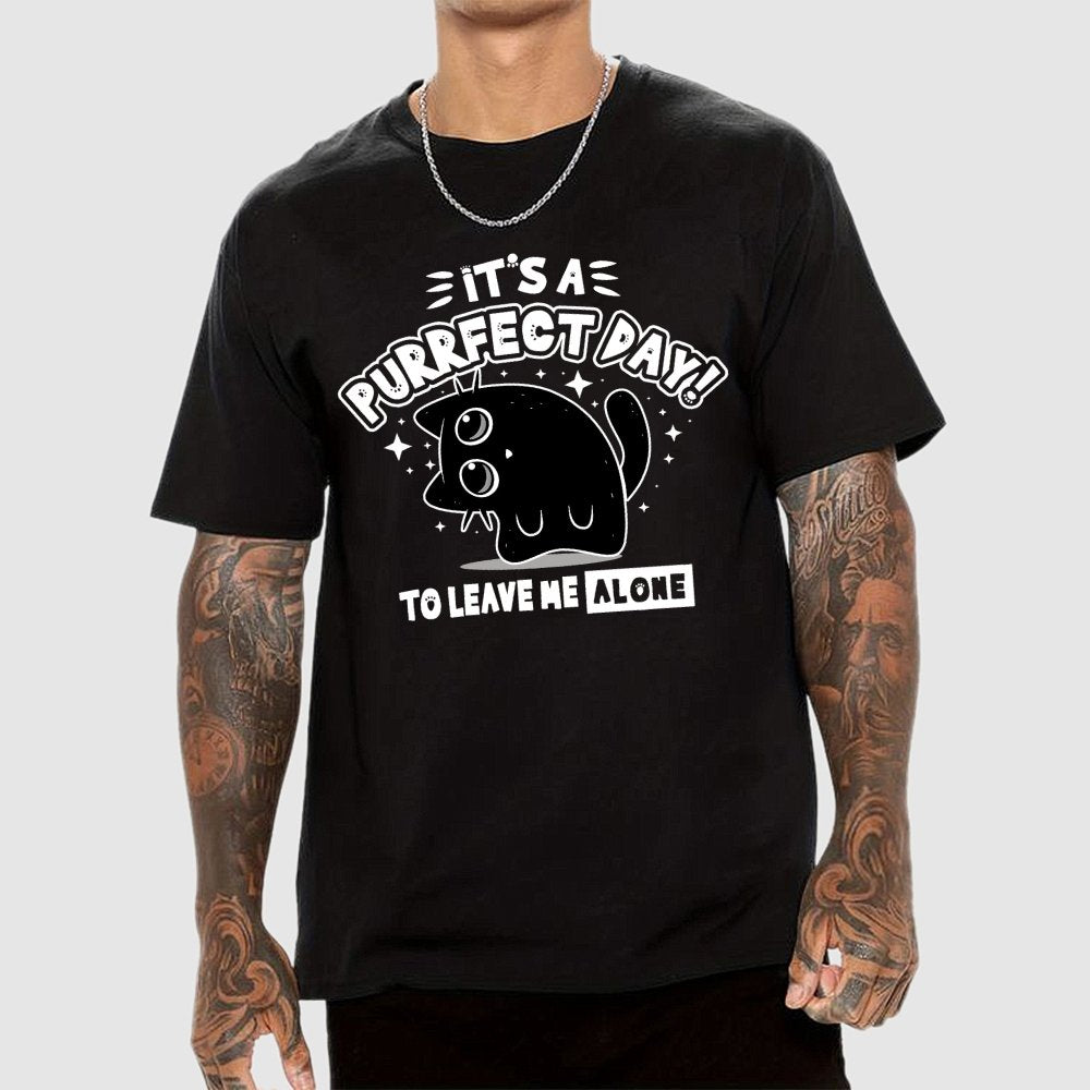 It's A Purrfect Day To Leave Me Alone Geek T-Shirt