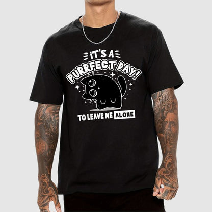 It's A Purrfect Day To Leave Me Alone Geek T-Shirt