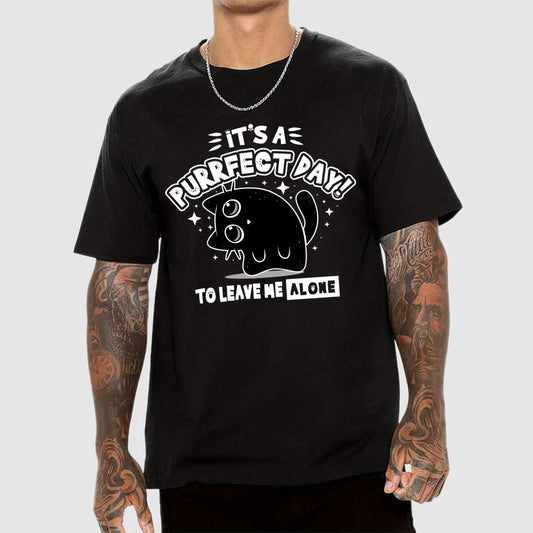 It's A Purrfect Day To Leave Me Alone Geek T-Shirt