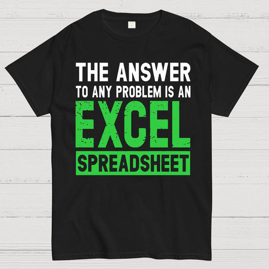 The Answer To Any Problem Is An Excel Geek T-Shirt