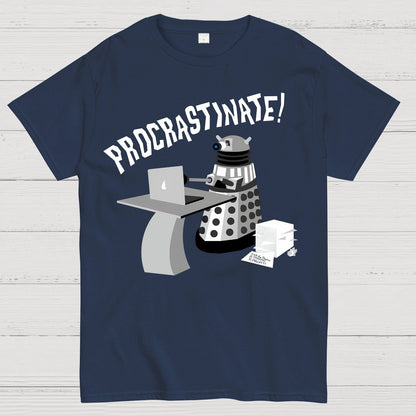Procrastinate！Geek T-Shirt